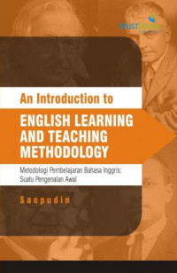An Introduction to English Learning and Teaching Methodology (Metodologi Pembelajaran Bahasa Inggris: Suatu Pengenalan Awal) (E-Book)