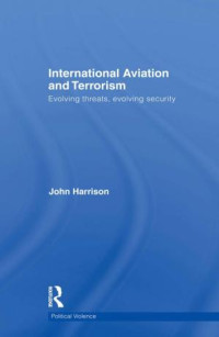 Image of International Aviation and Terrorism: Evolving Threats, Evolving Security