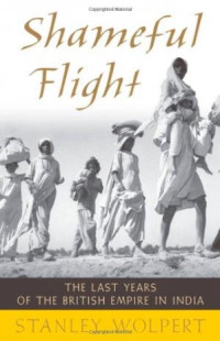 Image of Shameful Flight: The Last Years of the British Empire in India (E-Book)