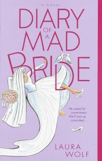 DIARY OF A MAD BRIDE