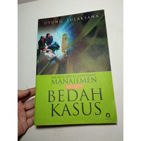 MENGASAH KOMPETENSI MANAJEMEN MELALUI BEDAH KASUS
