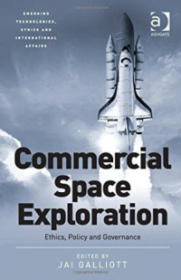 Commercial Space Exploration: Ethics, Policy and Governance (E-Book)