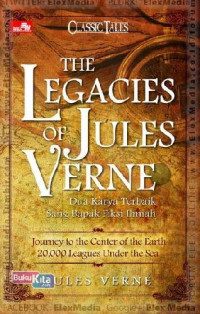 the legacies of julies verne dua karya terbaik sang bapak fiksi ilmiah