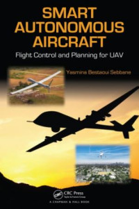 Image of Smart autonomous aircraft : flight control and planning for UAV (E-Book)