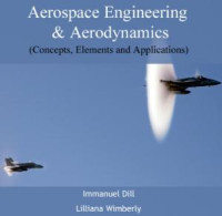 Aerospace engineering & aerodynamics (concepts, elements and applications) (E-Book)