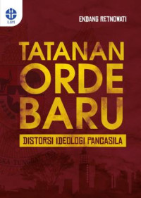 Tatanan Orde Baru: Distorsi Ideologi Pancasila (E-Book)