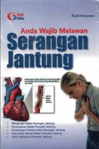 Anda Wajib Melawan Serangan Jantung