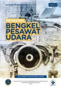 MENGENAL PERBENGKELAN PESAWAT UDARA VOLUME 4