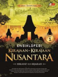 Kerajaan - Kerajaan Nusantara Jilid 1