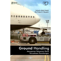 Image of Ground Handlng : Manajemen Pelayanan Darat Perusahaan Penerbangan