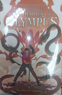 The Heroes of Olympus II : The Son of Neptune