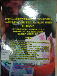 Image of OPTIMALISASI PEMBERANTASAN TINDAK PIDANA KORUPSI DAN EVALUASI KINERJA APARAT HUKUM