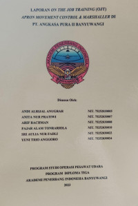 APRON MOVEMENT CONTROL AND MARSHALLER DI PT. ANGKASA PURA II BANYUWANGI