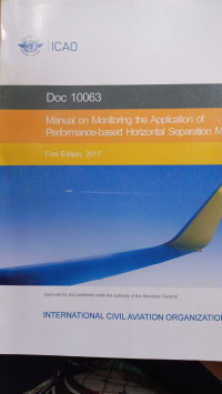 DOC 10063 MANUAL ON MONITORING THE APLICATION OF PERFORMANCE-BASED HORIZONTAL SEPARATION MINIMA