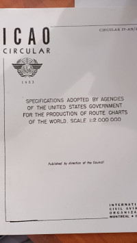 CIRCULAR 29-AN/25 SPECIFICATIONS ADOPTED BY AGENCIES OF THE UNITED STATES GOVERMENT FOR THE PRODUCTION OF ROUTE CHARTS OF THE WORLD SCALE 1 : 2.000.000