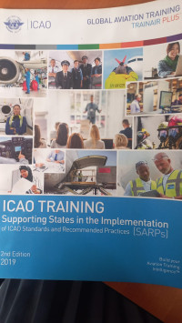 ICAO TRAINING SUPPORTING STATES IN THE IMPLEMENTATION