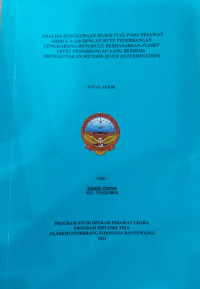 Image of Analisa Penggunaan Block Fuel Pada Pesawat Airbus A-320 Dengan Rute Penerbangan Cengkareng - Bengkulu Berdasarkan Flight Level Penerbangan Yang Berbeda (Menggunakan Metode Quick Determination)