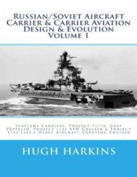 RussianSoviet Aircraft Carrier & Carrier Aviation Design & Evolution (E-Book)