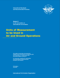 Annex 5 : Units of Measurement to be Used in Air and Ground Operations (E - Book)
