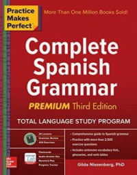 Practice Makes Perfect: Complete Spanish Grammar, Premium Third Edition (E-Book)