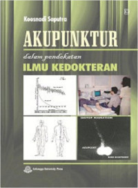 AKUPUNTUR dalam pendekatan ILMU KEDOKTERAN