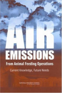 Air Emissions from Animal Feeding Operations Current Knowledge, Future Needs (E-Book)