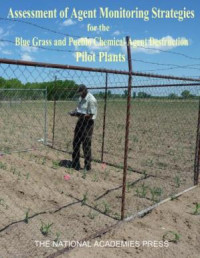 Assessment of Agent Monitoring Strategies for the Blue Grass and Pueblo: Chemical Agent Destruction Pilot Plants (E-Book)