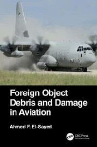 FOREIGN OBJECT DEBRIS AND DAMAGE IN AVIATION