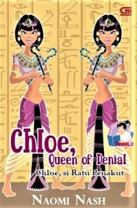 chloe queen of denial : chleo, si ratu penakut