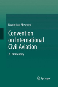Convention on International Civil Aviation_A Commentary