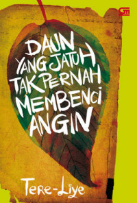 daun yang jatuh tak pernah membenci angin