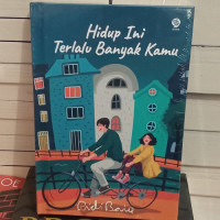 HIDUP INI TERLALU BANYAK KAMU