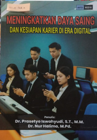 Image of MENINGKATKAN DAYA SAING DAN KESIAPAN KARIER DI ERA DIGITAL