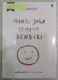 Image of Nanti Juga Sembuh Sendiri