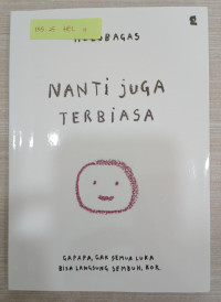 Image of Nanti Juga Terbiasa