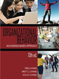 Organizational Behavior An Evidence-Based Approach