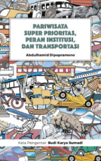 PARIWISATA SUPER PRIORITAS, PERAN INSTITUSI, DAN TRANSPORTASI