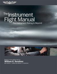 Image of THE ISNTRUMENT FLIGHT MANUAL THE INSTRUMENT RATING & BEYOND