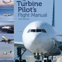 THE TURBINE PILOT'S FLIGHT MANUAL THIRD EDITION