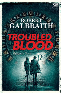 Troubled Blood ; kecamuk darah