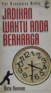 JADIKAN WAKTU ANDA BERHARGA