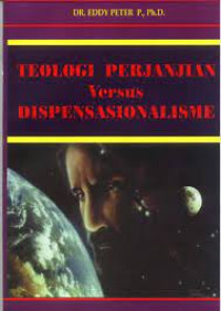 TEOLOGI PERJANJIAN versus DISPENSASIONALISME