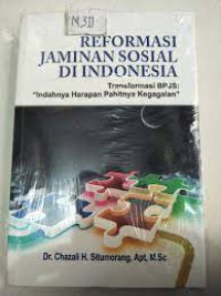 REFORMASI JAMINAN SOSIAL DI INDONESIA
