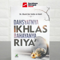 DAHSYATNYA IKHLAS BAHANYA RIYA'