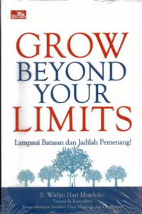 GROW BEYOND YOUR LIMITS