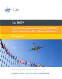 DOC 10059 MANUAL ON THE IMPLEMENTATION OF ARTICLE 83 BIS OF THE CONVENTION ON INTERNATIONAL CIVIL AVIATION